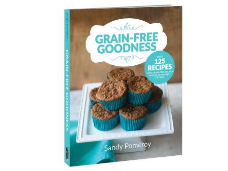 Grain-Free Goodness - Cookbook on Sale